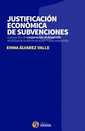 Justificación económica de subvenciones a proyectos de cooperación al desarrollo recibidas de la Administración pública española